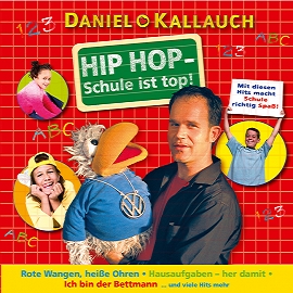 Hip Hop - Schule ist top! (CD) Daniel Kallauch