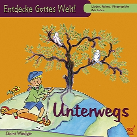 Entdecke Gottes Welt (CD) Unterwegs (Sabine Wiediger)