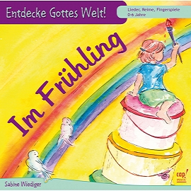 Entdecke Gottes Welt (CD) Im Frühling (Sabine Wiediger)