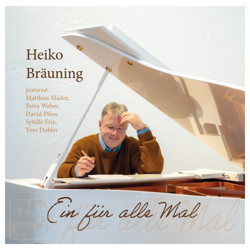 Ein für alle Mal Edition Songatelier (CD) Heiko Bräuning