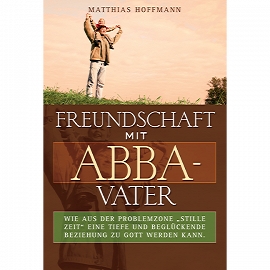 Freundschaft mit Abba-Vater (Buch) Matthias Hoffmann