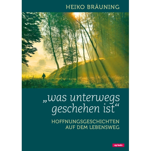 Was unterwegs geschehen ist (Buch) (Sonderpreis) Heiko Bräuning