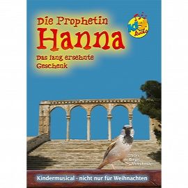 Die Prophetin Hanna - Das lang ersehnte Geschenk (Notenheft) KISI-KIDS