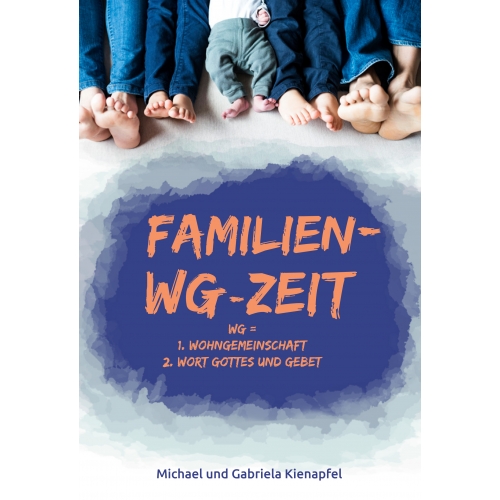 Familien-WG-Zeit (Heft) Michael Kienapfel, Gabriela Kienapfel