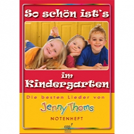 So schön ist’s im Kindergarten (Notenheft) Jenny Thoms