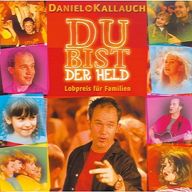 Du bist der Held (Playback-CD) Daniel Kallauch