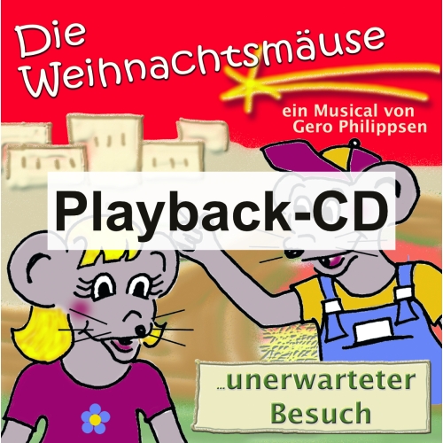 Die Weihnachtsmäuse (Playback-CD) Gero Philippsen