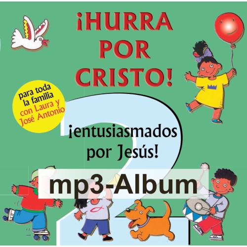 Hurra por Cristo 2 (CD als mp3) spanische Kinderlieder