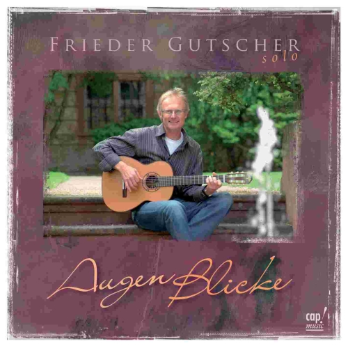 AugenBlicke (komplettes Album als mp3-Download) Frieder Gutscher