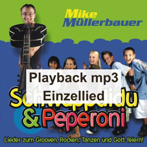 Wir singen für unsern Gott (Einzellied) (mp3-Playback) Mike Müllerbauer