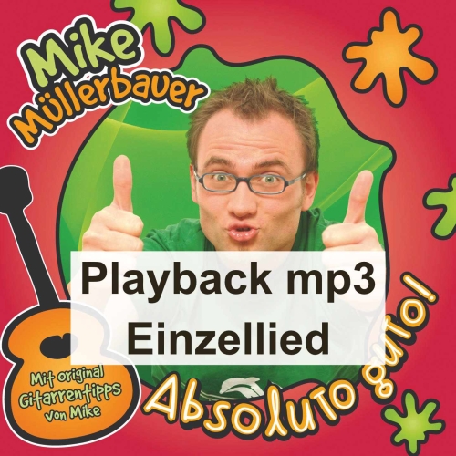 Segenslied (Der Vater im Himmel segne dich) (Einzellied) (mp3-Playback) Mike Müllerbauer