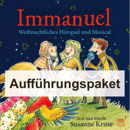 Immanuel (komplettes Aufführungspaket) Weihnachtsmusical von Susanne Kruse