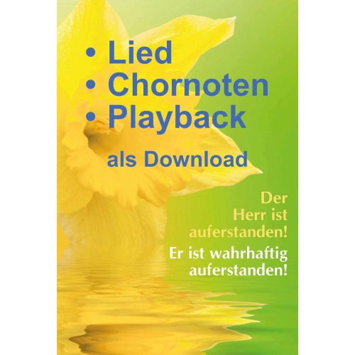Der Herr ist auferstanden (Paket: Lied, Chornoten, Playback als Download) Ostern (Heiko Bräuning)