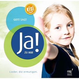 Minichmayr, Birgit: Gott sagt Ja zu mir (Liednoten als Download) KISI-KIDS
