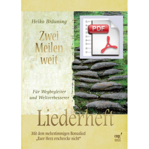 Zwei Meilen weit (PDF-Liederheft als Download) Heiko Bräuning
