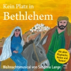 Kein Platz in Bethlehem (CD) Weihnachtsmusical von Susanna Lange