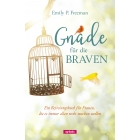 Gnade für die Braven (Buch) Emily P. Freeman