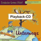 Entdecke Gottes Welt (Playback-CD) Unterwegs (Sabine Wiediger)