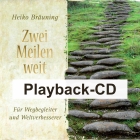 Zwei Meilen weit (Playback-CD) Heiko Bräuning