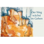 Der Weg wächst im Gehen (Textkarte) Frieder Gutscher