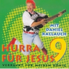 Verrückt für meinen König („Hurra für Jesus 9“-Album mp3-Download) Daniel Kallauch