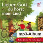 Lieber Gott, du hörst mein Lied (CD als mp3)