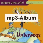 Entdecke Gottes Welt - Unterwegs (CD als mp3) (Sabine Wiediger)