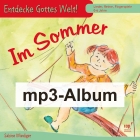 Entdecke Gottes Welt - Im Sommer (CD als mp3) (Sabine Wiediger)