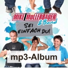 Sei einfach du (komplettes Album als mp3-Download) Mike Müllerbauer