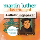Martin Luther (komplettes Aufführungspaket) Musical von Heiko Bräuning