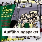 Ein Leben, so frisch wie der Morgen (Aufführungspaket) Der Gelähmte, vier Freunde (Musical)